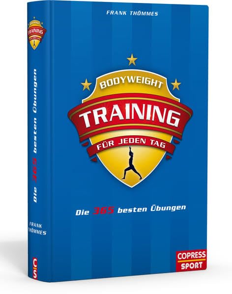 Bodyweight-Training für jeden Tag Health, Nutrition & Fitness