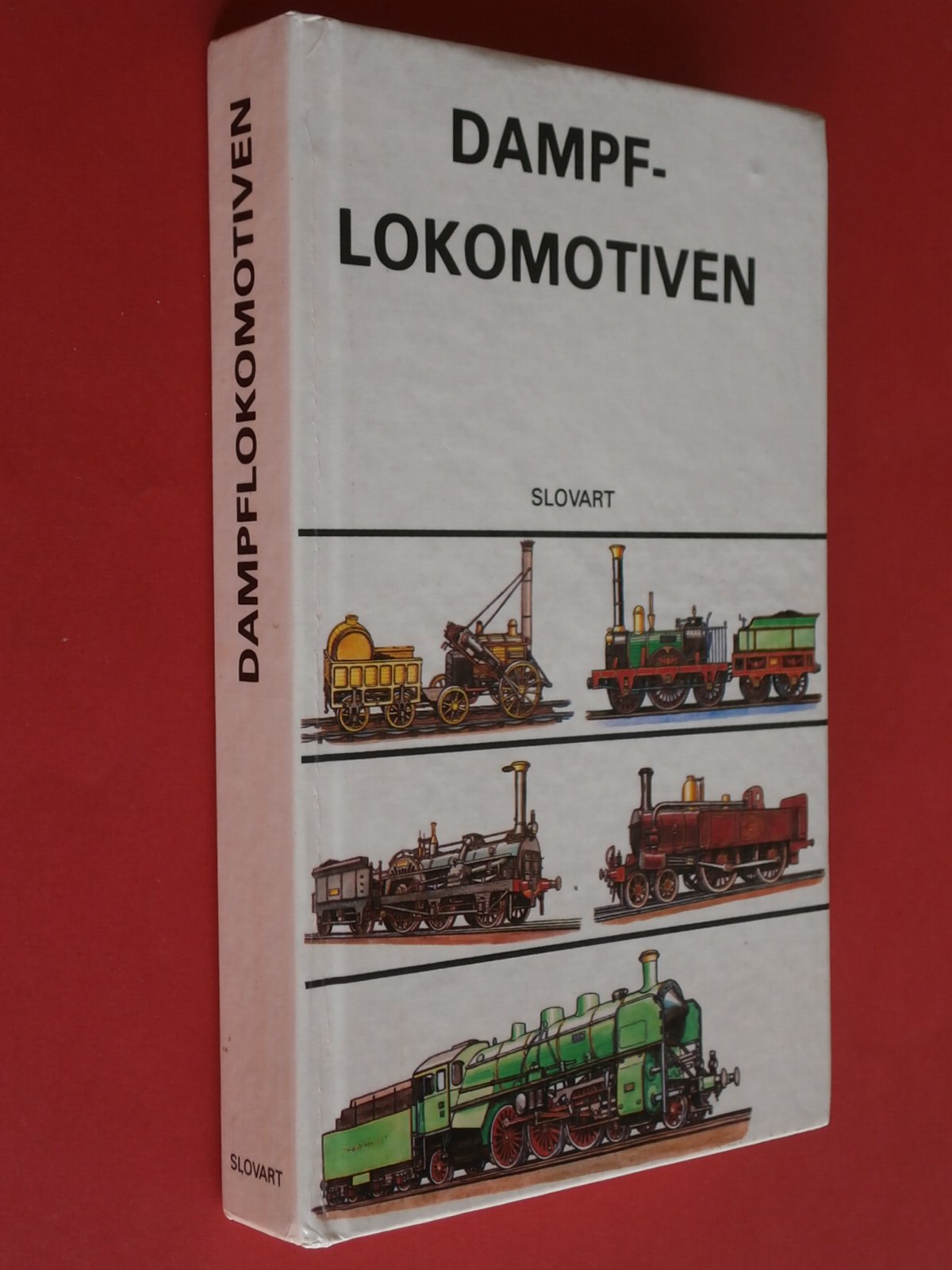 Dampflokomotiven von 1813 bis 1961 Business, Finance & Career
