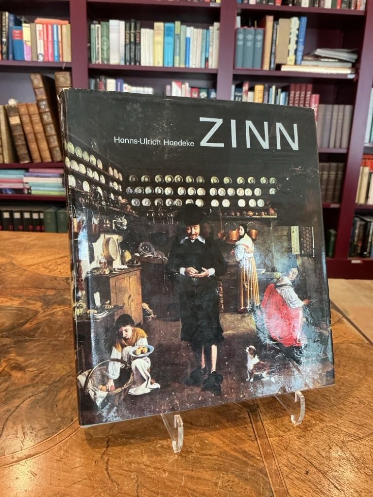 Zinn. Zentren der Zinngießerkunst von der Antike bis zum Jugendstil Books