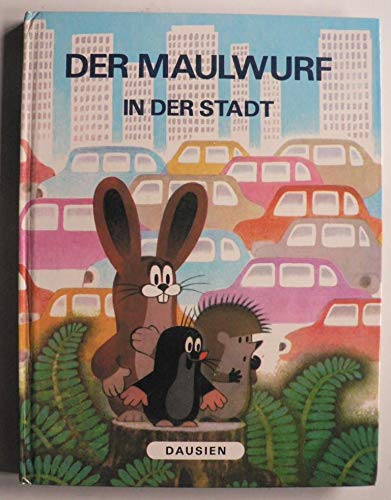 Der Maulwurf in der Stadt Novels & Short Stories