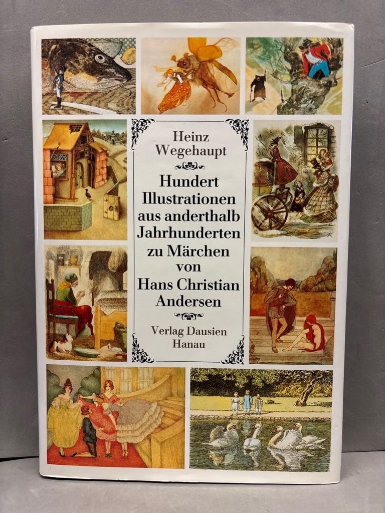 Hundert Illustrationen aus anderthalb Jahrhunderten zu Märchen von Hans Christian Andersen Books