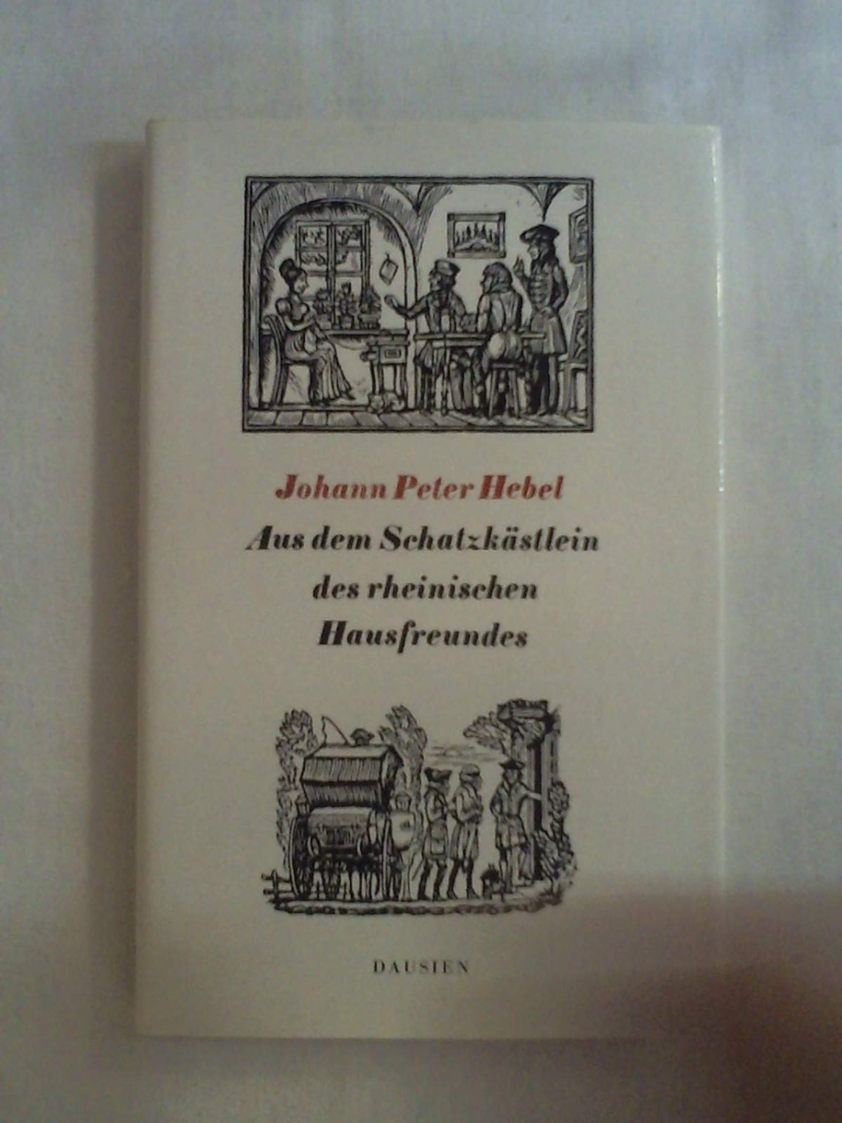Aus dem Schatzkästlein des rheinischen Hausfreundes Classics