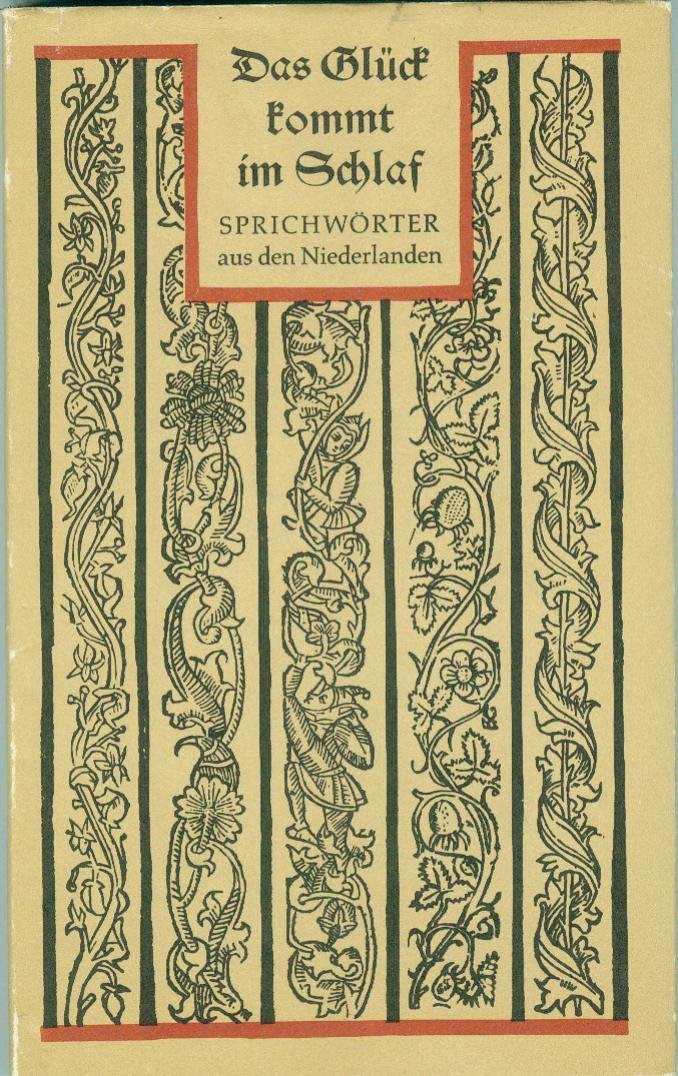 Das Glück kommt im Schlaf. Sprichwörter aus den Niederlanden General education