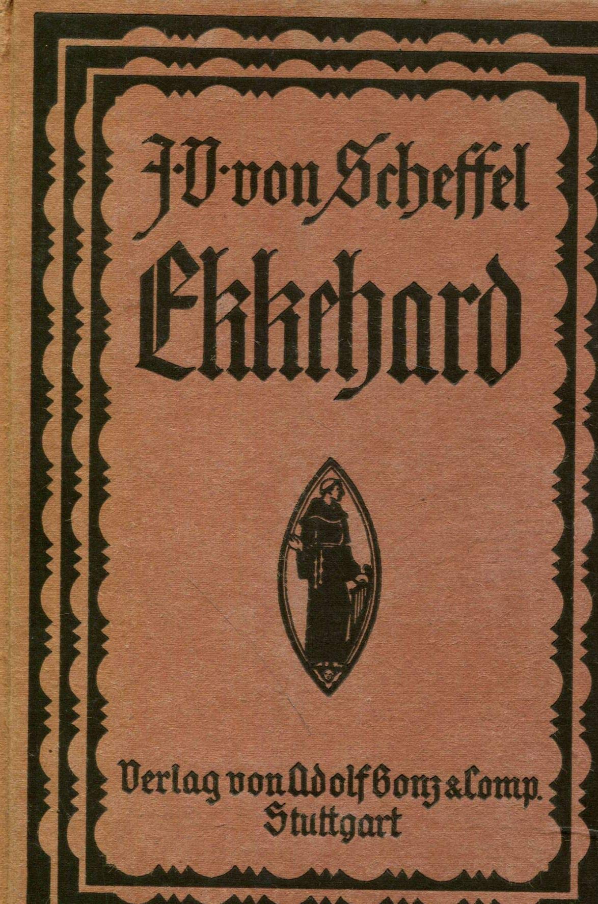 Ekkehard. Eine Geschichte aus dem zehnten Jahrhundert Classics