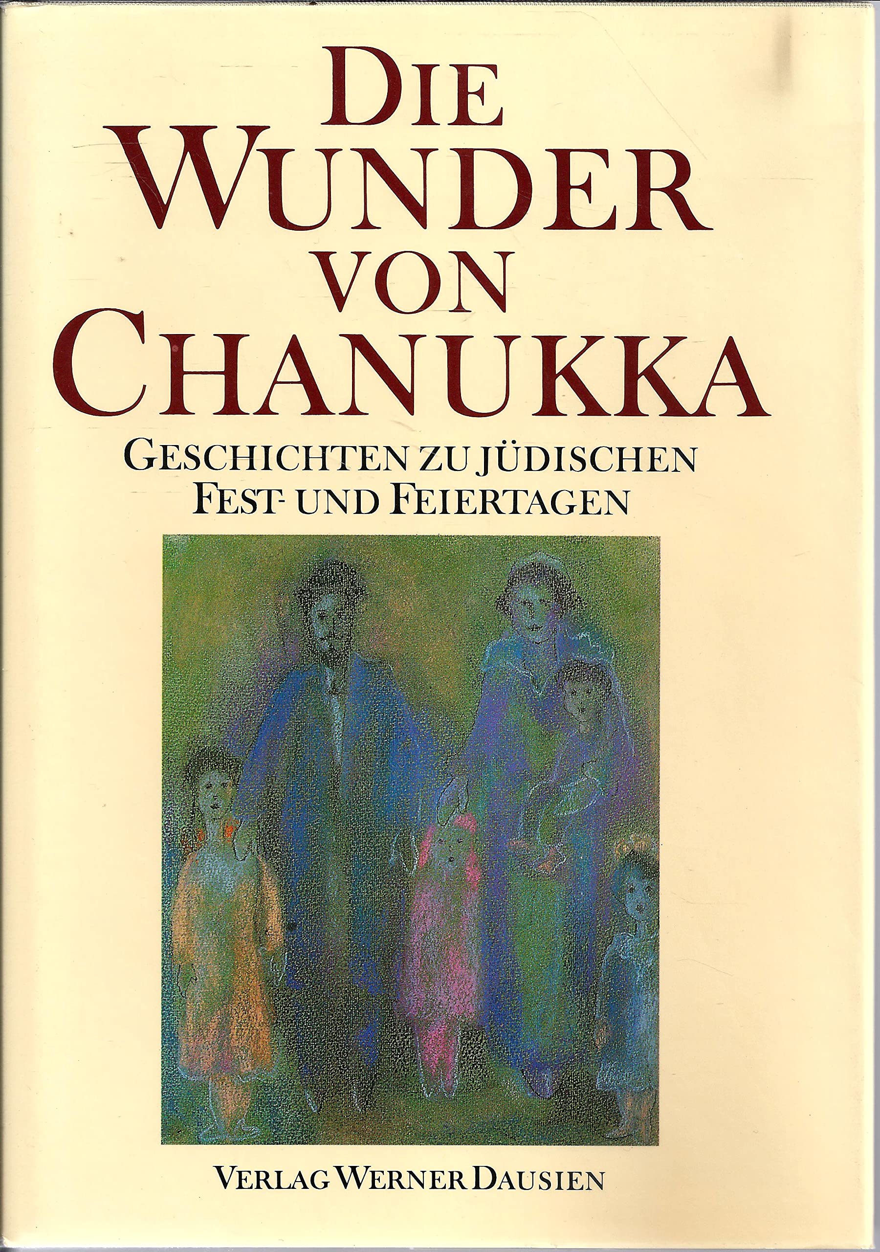 Die Wunder von Chanukka. Geschichten zu jüdischen book