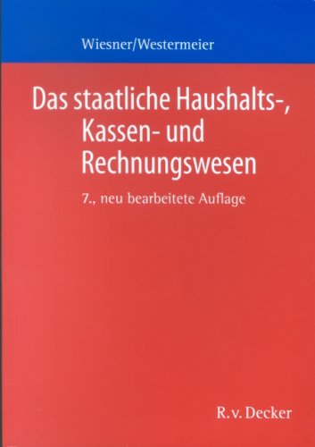 Das staatliche Haushalts-, Kassen- und Rechnungswesen. book