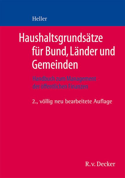 Haushaltsgrundsätze für Bund, Länder und Gemeinden: Handbuch zum Management der öffentlichen Finanzen Law