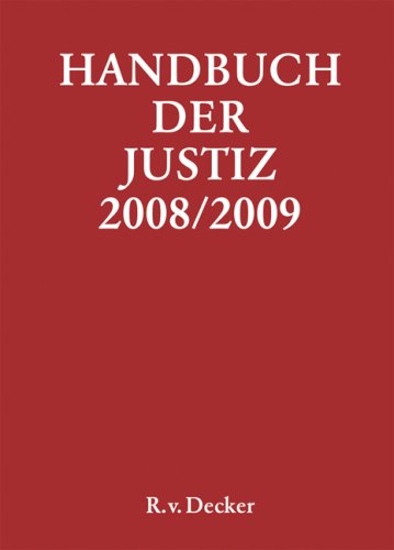 Handbuch der Justiz 2008/2009: Die Träger und Organe der rechtsprechenden Gewalt in der Bundesrepublik Deutschland Law