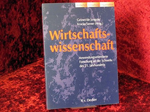 Wirtschaftswissenschaft - Anwendungsorientierte Forschung an der Schwelle des 21. Jahrhunderts Law