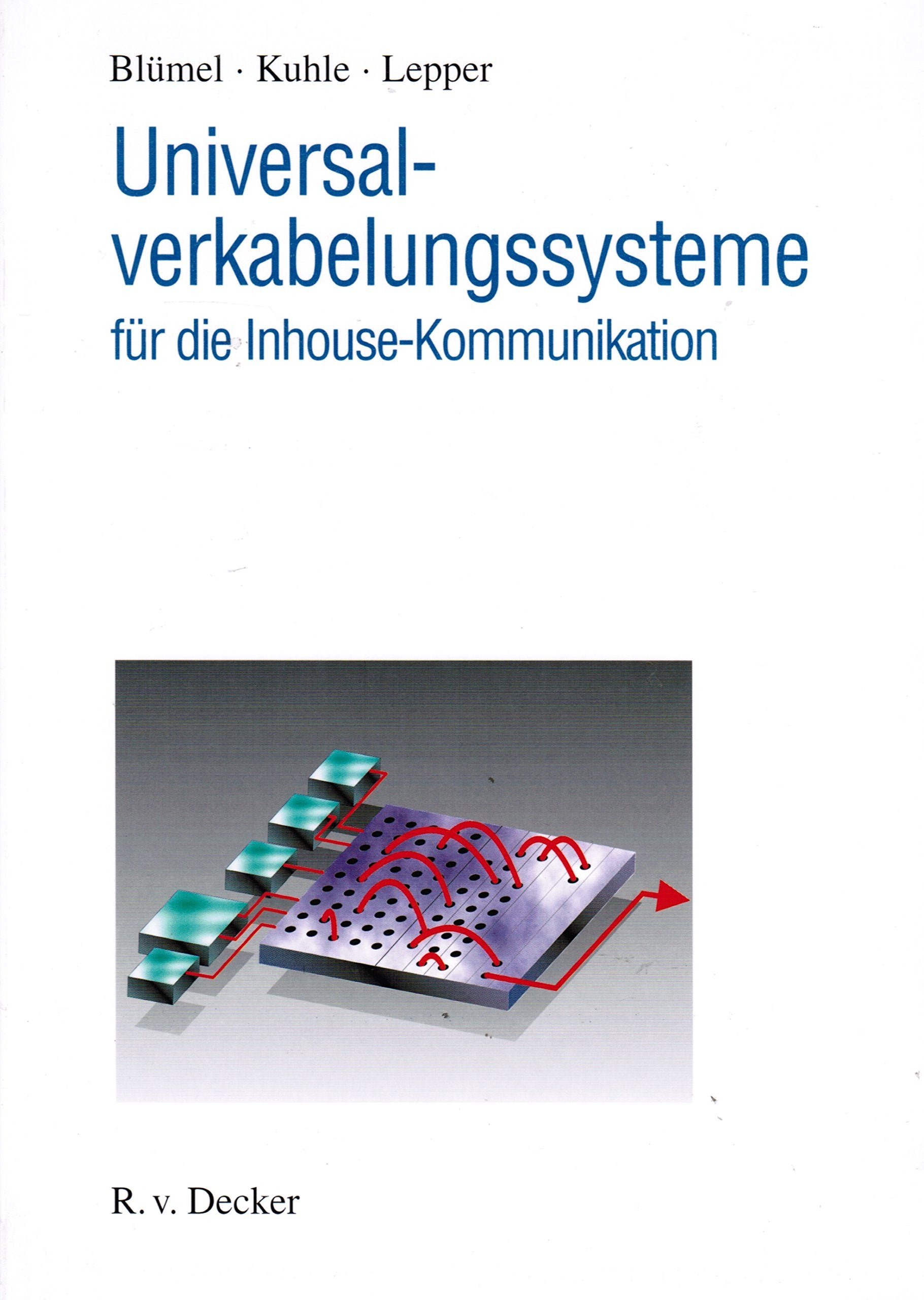 Universalverkabelungssysteme für die Inhouse-Kommunikation Business & Technology