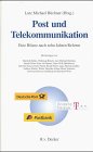Post und Telekommunikation. Eine Bilanz nach zehn Jahren Reform Law