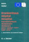 Krankenhaus Fachwörterbuch, Deutsch-Französisch-Englisch - Hopital Dictionnaire, Allemand-Francais-Anglais - Hospital Dict book
