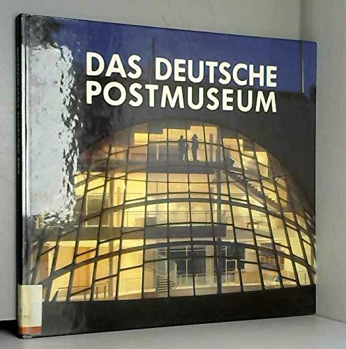 Product Image: Das Deutsche Postmuseum. ( Texte in Deutsch, Engli