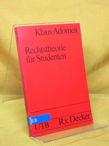 Rechtstheorie für Studenten : Normlogik, Methodenlehre, Rechtspolitologie. Uni-Taschenbücher , 883 Books