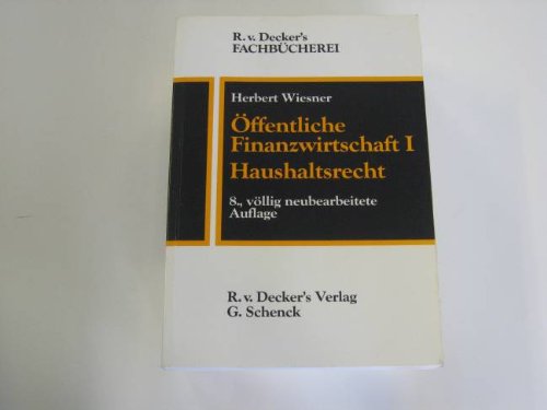 Wiesner, Herbert: Öffentliche Finanzwirtschaft. - Heidelberg : v. Decker Business, Finance & Career