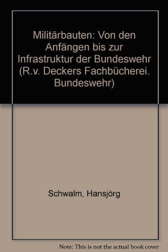 Militärbauten. Von den Anfängen bis zur Infrastruktur der Bundeswehr Books