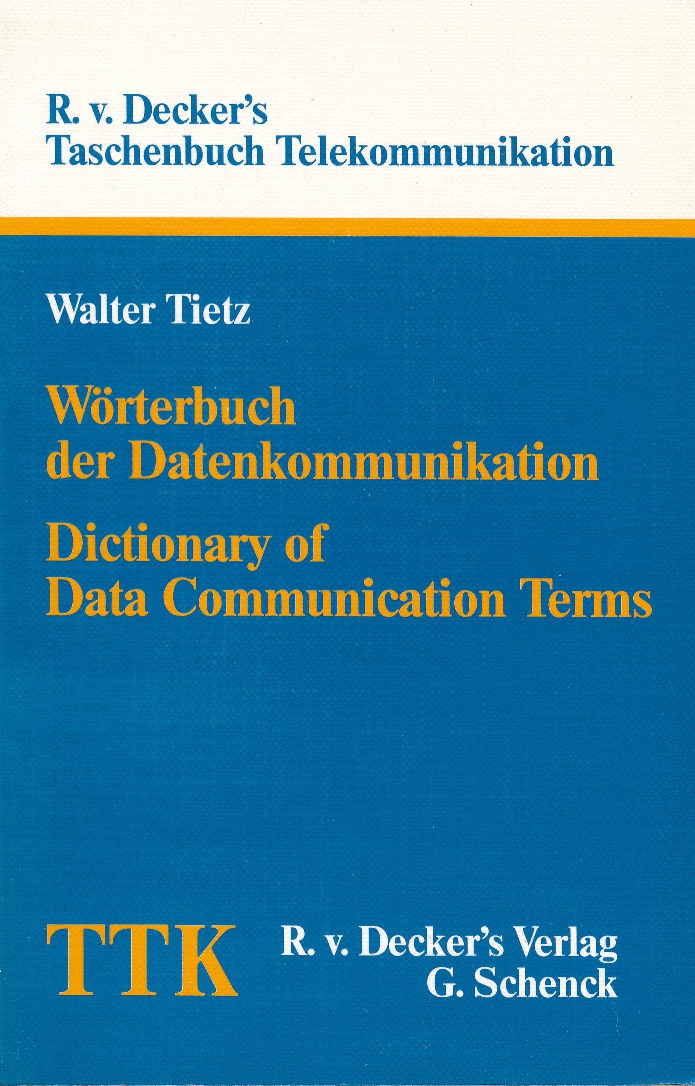 Wörterbuch der Datenkommunikation, Dictionary of Data Communication Terms General education