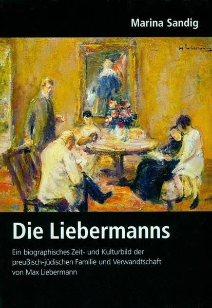 Deutsches Familienarchiv. Ein genealogisches Sammelwerk: Die Liebermanns - Deutsches Familienarchiv, Bd 146 Politics & History