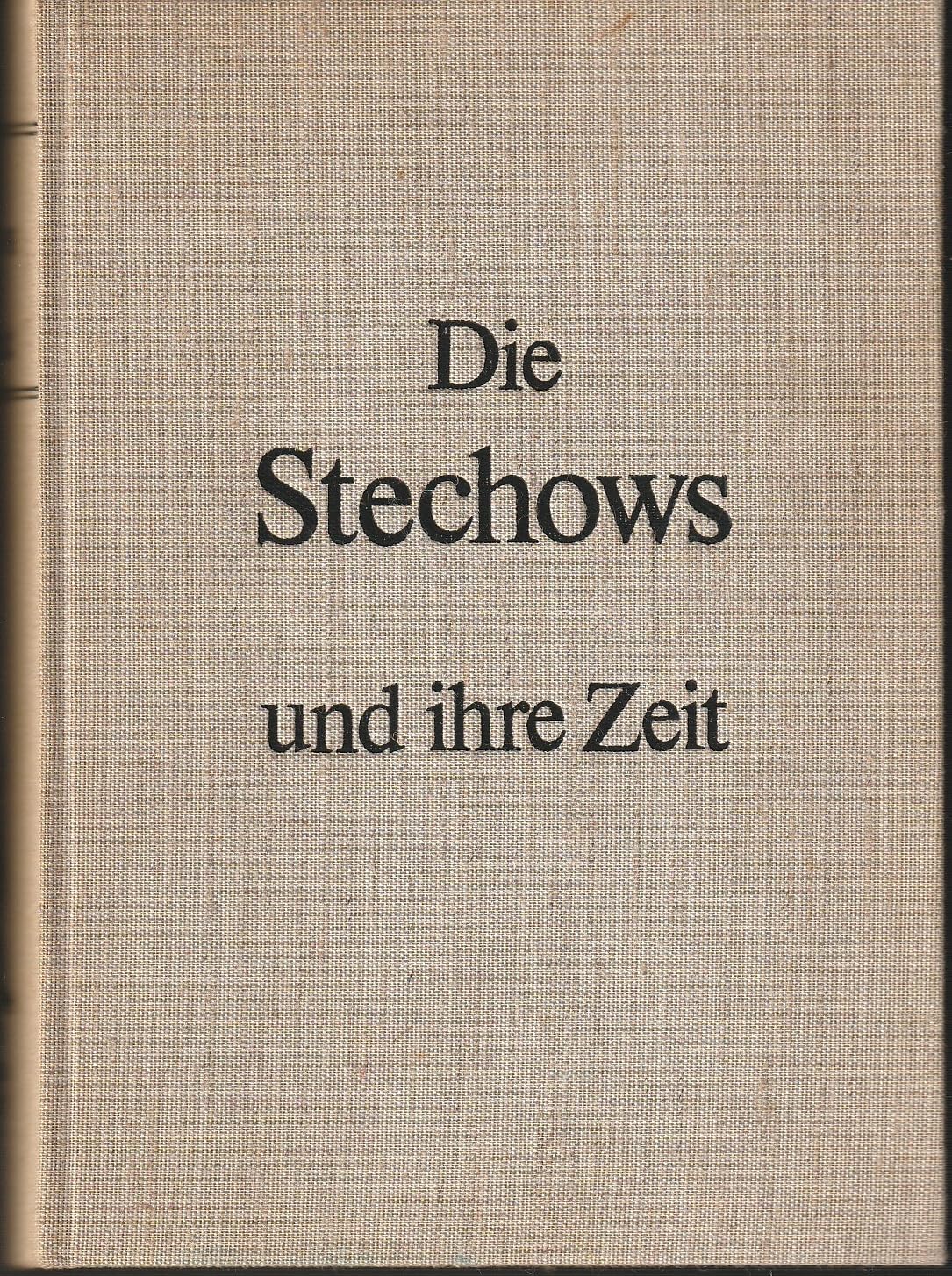 Die Stechows und ihre Zeit: 1000 Jahre im Wandel der Jahrhunderte. Geschlechtshistorie der Herren und Freiherren von Stechow (Bibliothek familiengeschichtlicher Arbeiten) Books