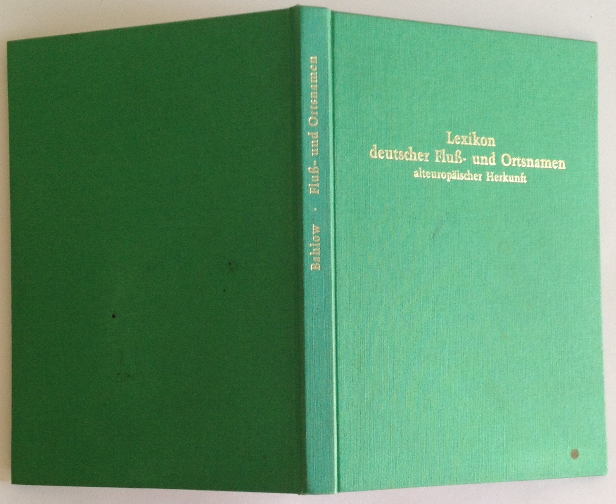 Lexikon deutscher Fluss- und Ortsnamen im Rahmen Alteuropas Learning & Reference