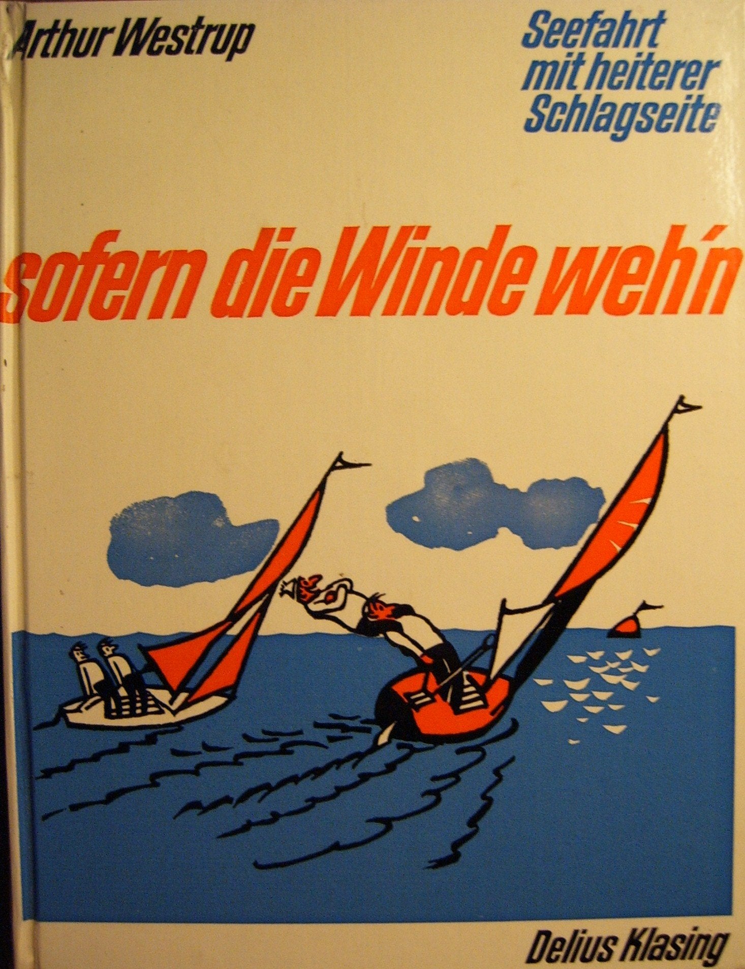 Sofern die Winde weh'n. Seefahrt mit heiterer Schlagseite Film, Art & Culture