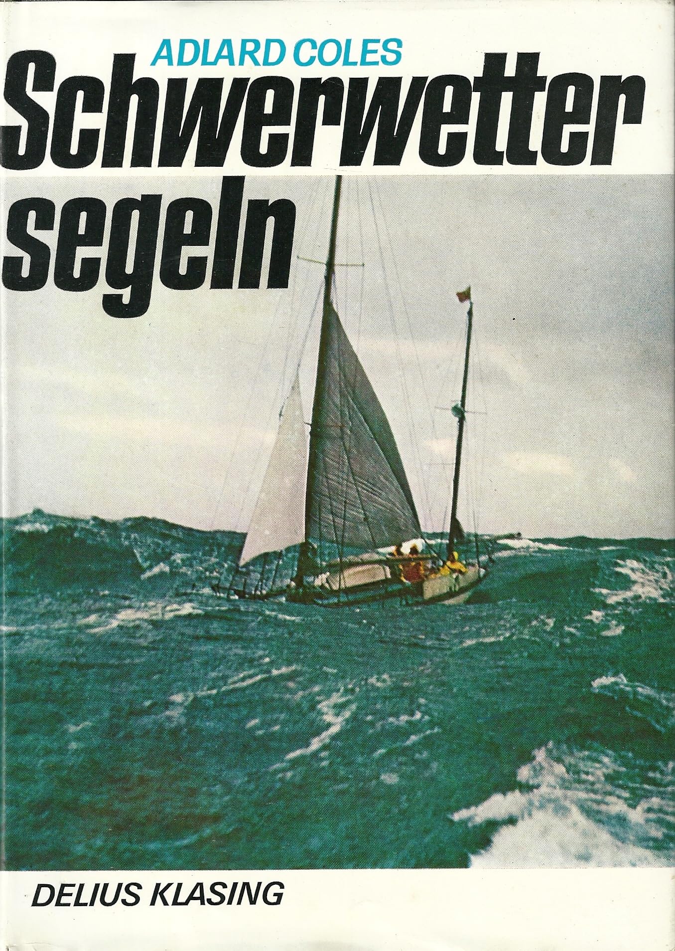 Schwerwettersegeln. Leisure & Fun