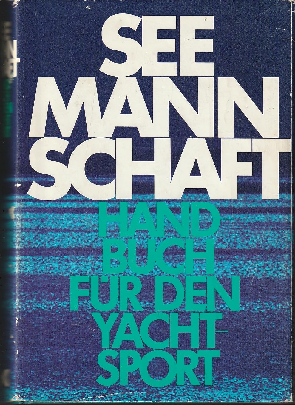 Seemannschaft. Handbuch für den Yachtsport Law