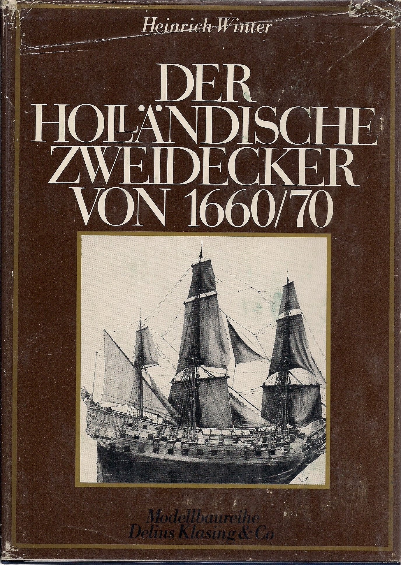 Product Image: Der holländische Zweidecker von 1660/1670