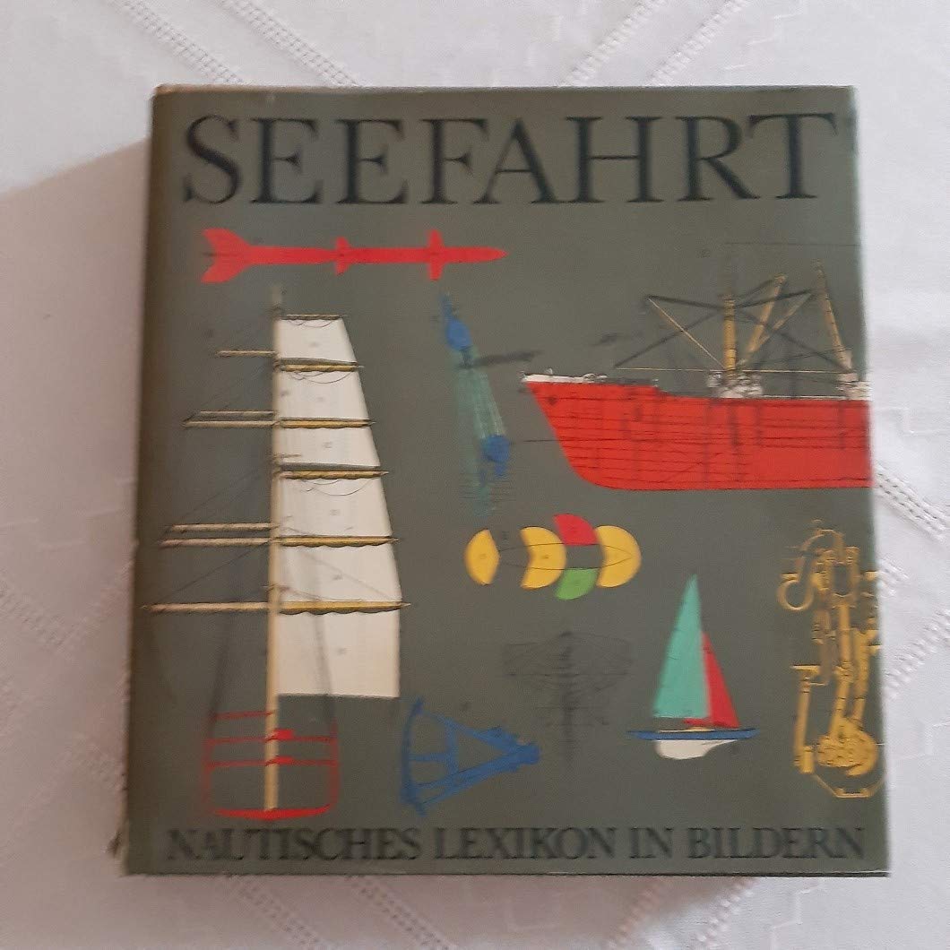 Seefahrt. Nautisches Lexikon in Bildern Learning & Reference