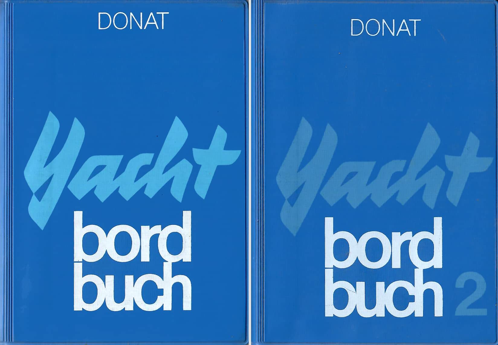 Yacht Bordbuch 1+ 2 Ein Handbuch fürs Cockpit. Books
