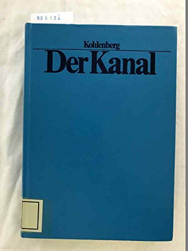 Der Kanal. Den Helder bis Lands End. Ein Führer für Sportschiffer. Zeichnungen von Uta Kohlenberg. OPpbd. Sauberes Exemplar. - 231 S. (pages) Books