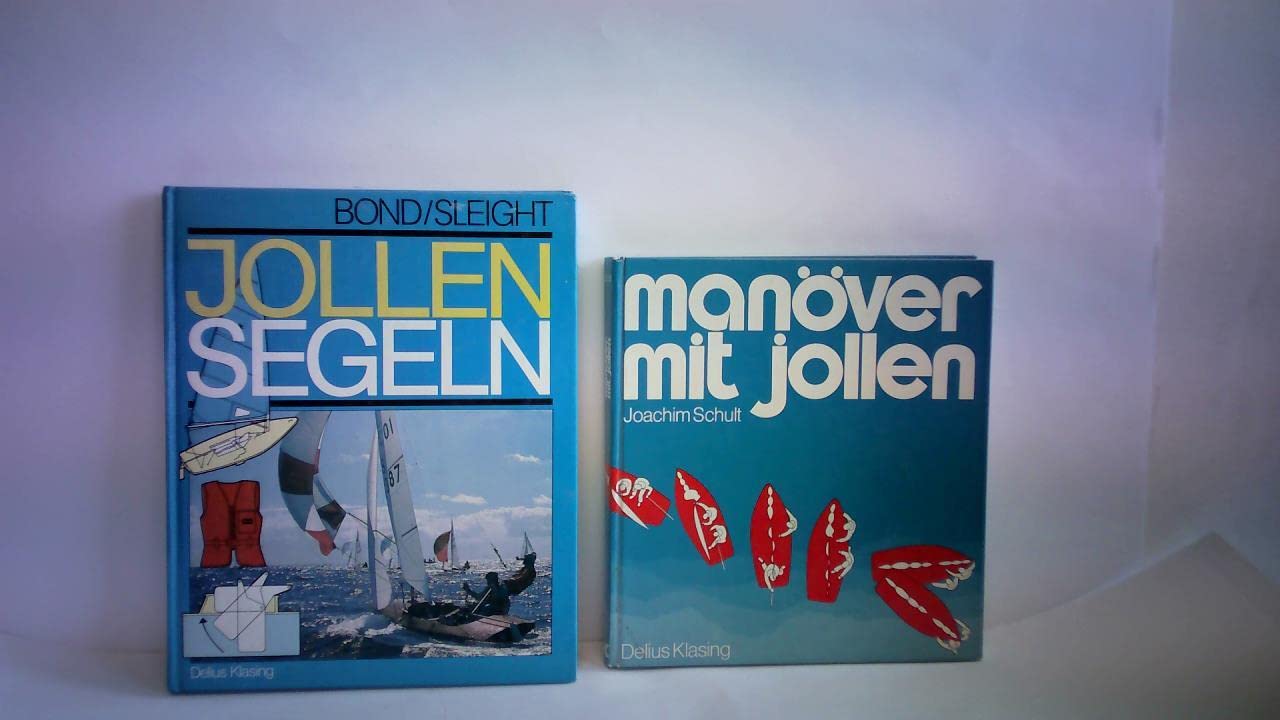 Manöver mit Jollen. Ein Handbuch für die Segelpraxis book