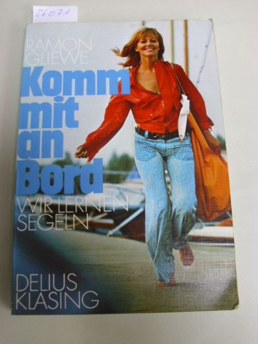 Komm mit an Bord. Wir lernen segeln Travel