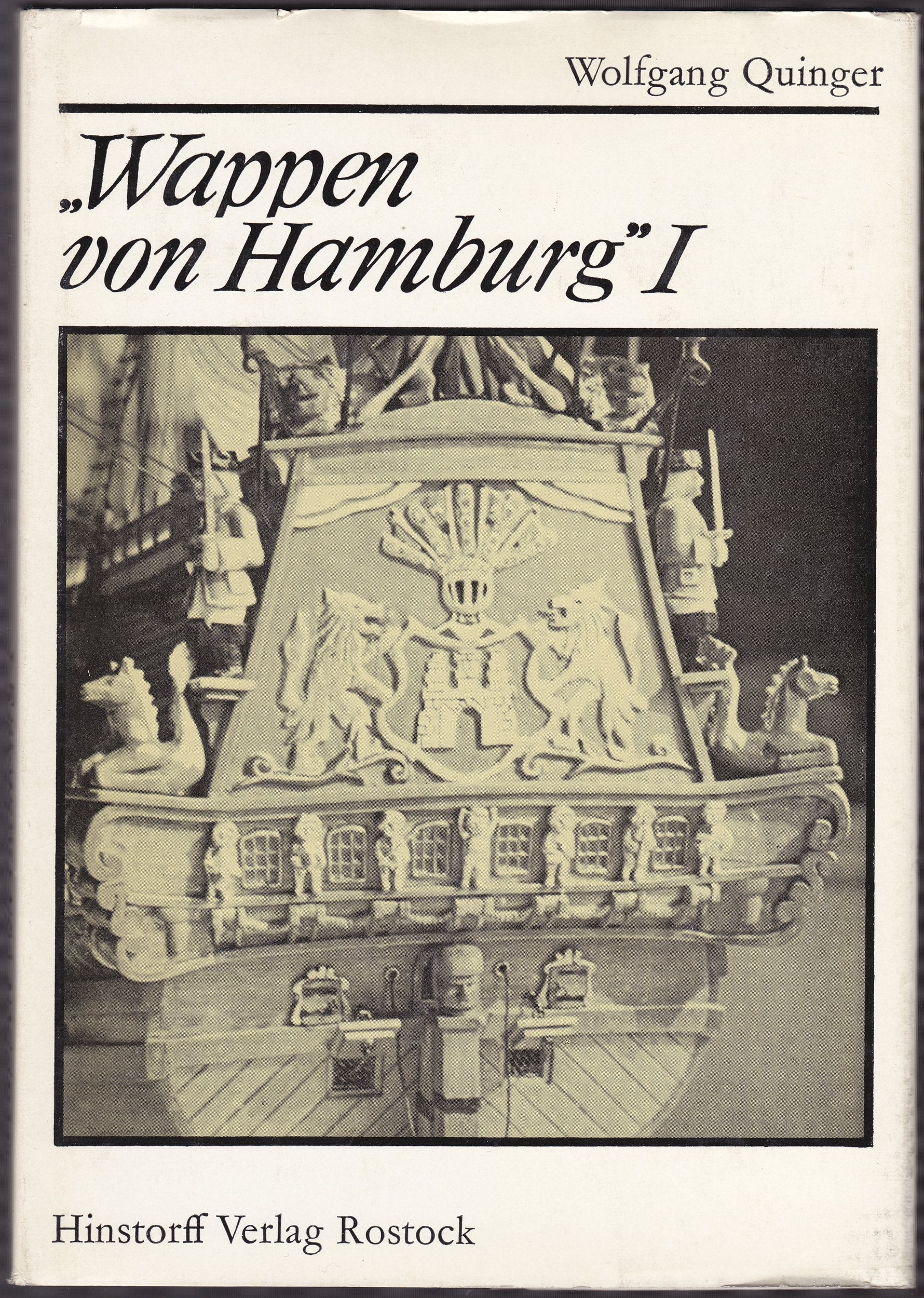 Wappen von Hamburg I. Ein Konvoischiff des 17. Jahrhunderts Books