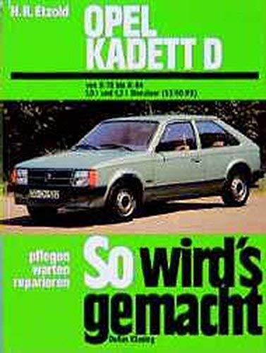 So wird's gemacht, Bd. 21, Opel Kadett D, 1,0l 50PS und 1,2l 53/60PS seit August 1979 Books