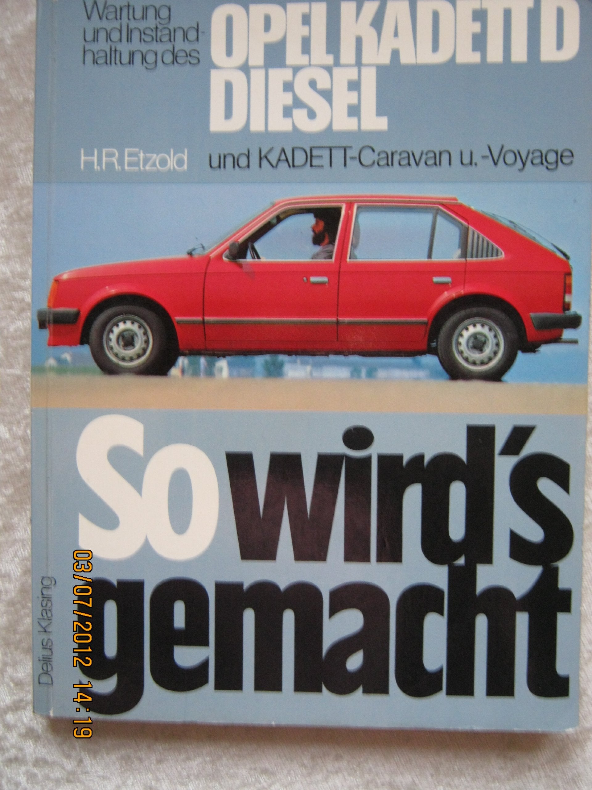 So wird's gemacht. Pflegen - warten - reparieren / Opel Kadett D Diesel 54 PS 8/82 bis 8/84 Books