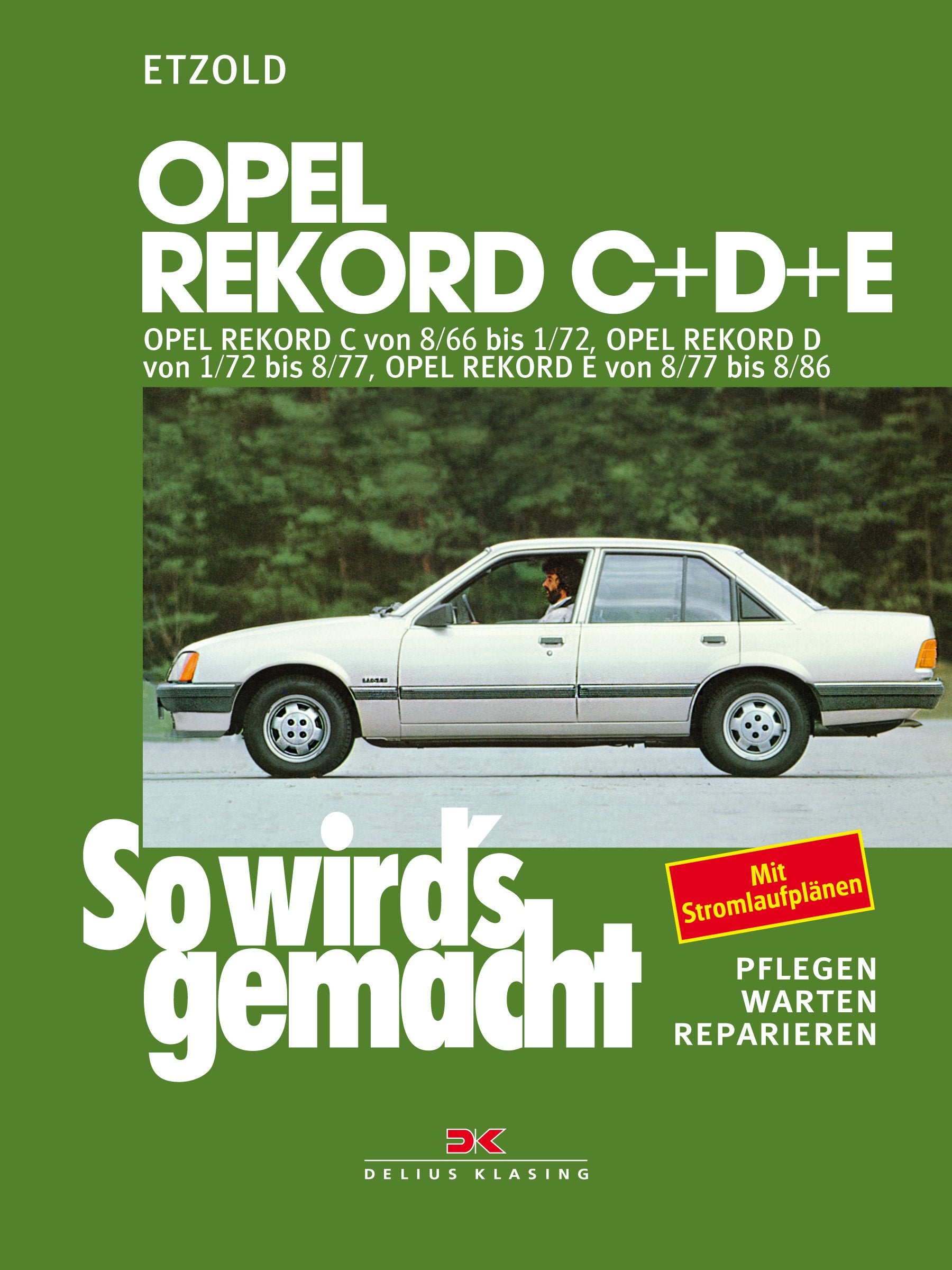 So wird's gemacht, Bd.42, Opel Rekord C/D/E: So wird's gemacht - Band 42 Leisure, Home & Garden