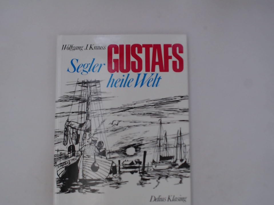 Segler Gustafs heile Welt Leisure & Fun