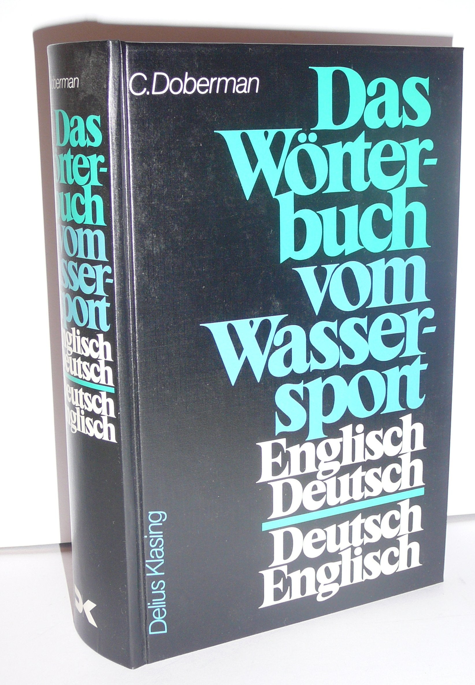 Das Wörterbuch vom Wassersport. Englisch-Deutsch /Deutsch-Englisch Foreign Languages ​​& Dictionaries
