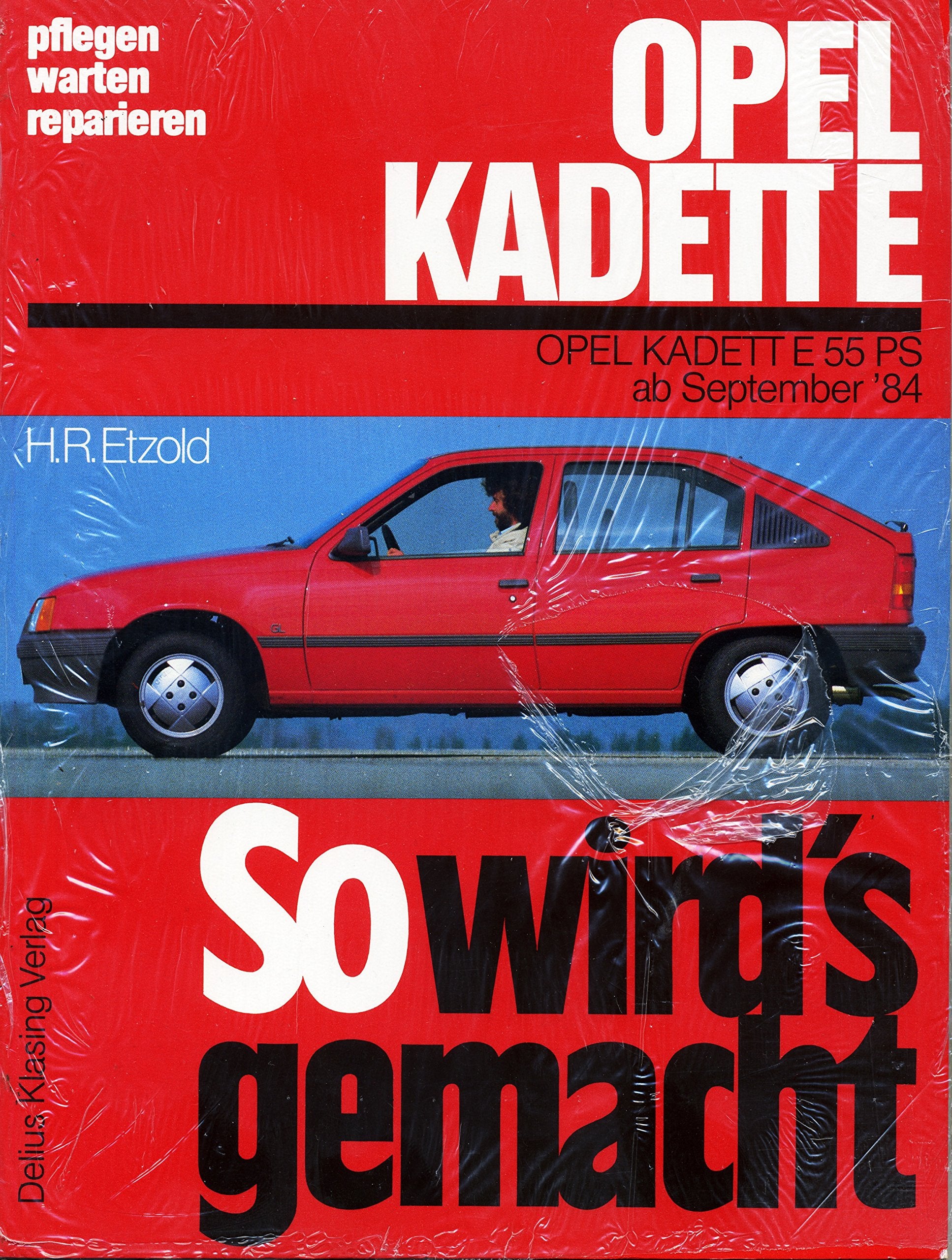 So wird's gemacht. Pflegen - warten - reparieren: So wird's gemacht, Bd.50, Opel Kadett E 55 PS (ab Sept. '84) Hobbies & Crafts