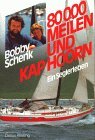 Achtzigtausend Meilen und Kap Hoorn. Ein Seglerleben Leisure & Fun