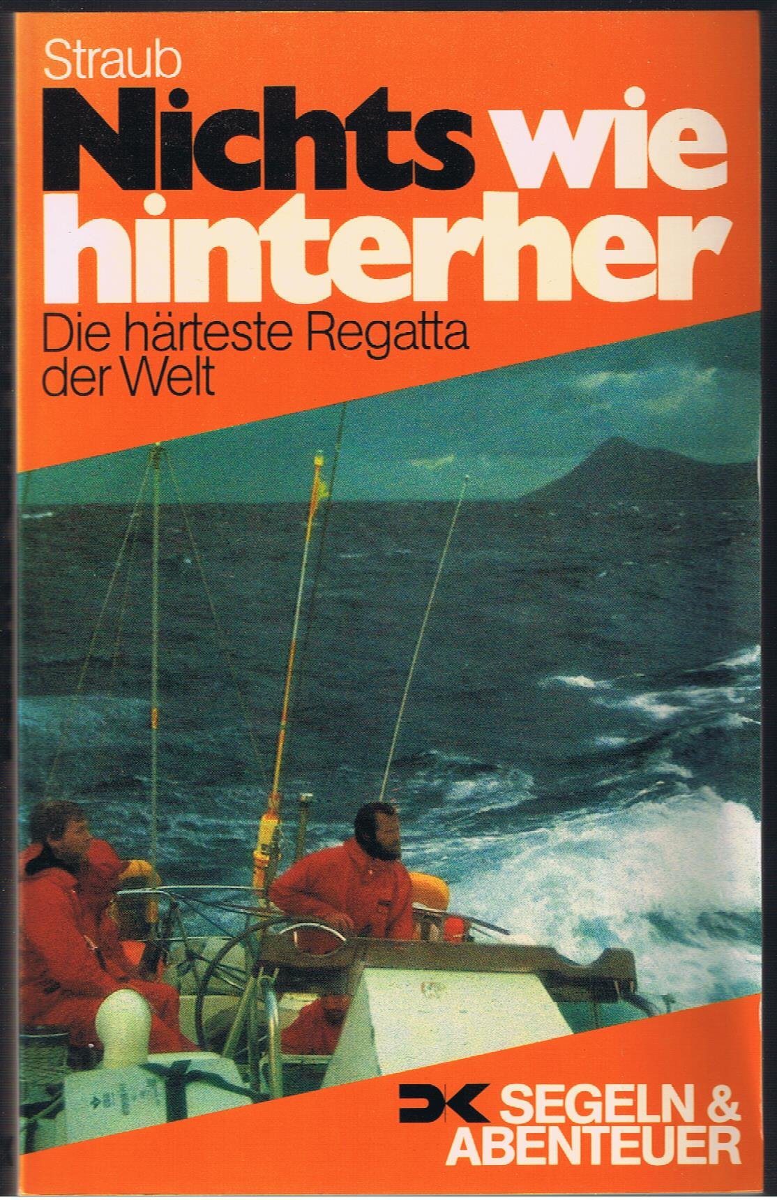 Product Image: Nichts wie hinterher. Die härteste Regatta der Welt