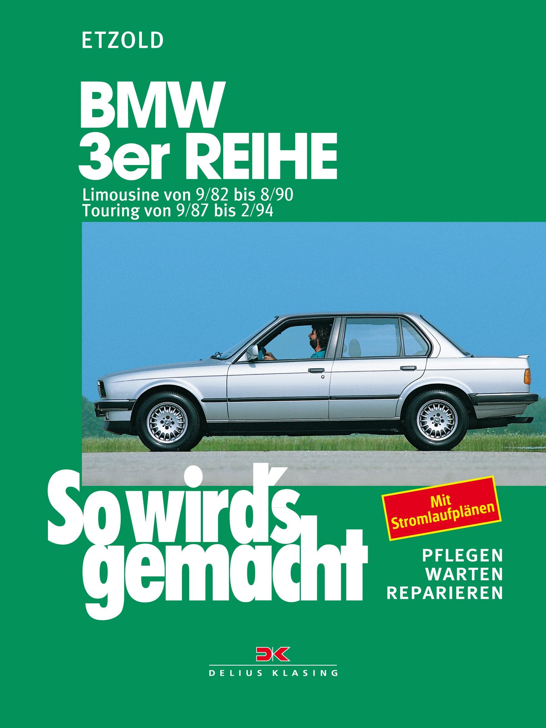 So wird's gemacht, BMW 3er Reihe ab September '82 Leisure, Home & Garden