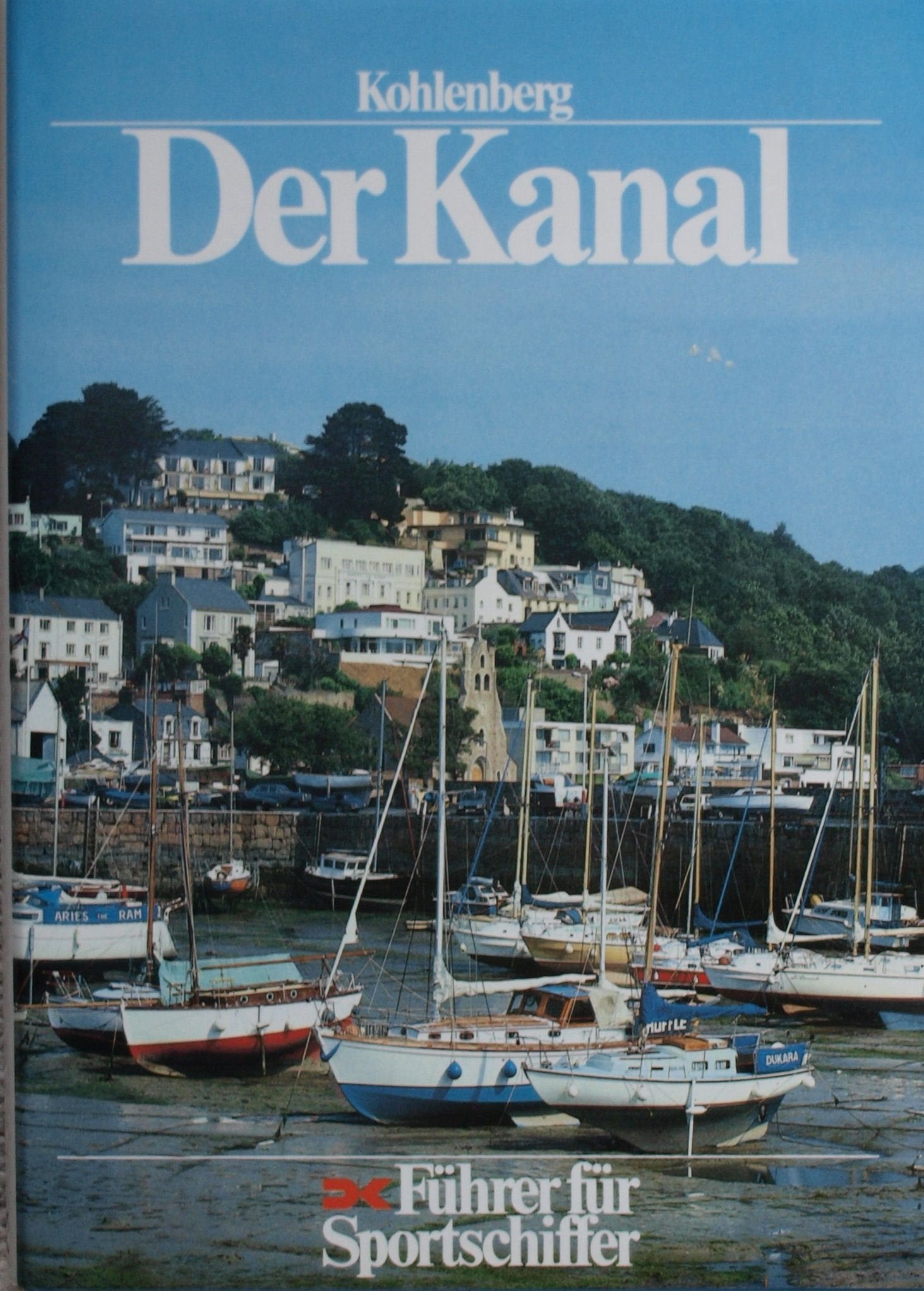 Der Kanal. Den Helder bis Land's End. Führer für Sportschiffer Leisure & Fun