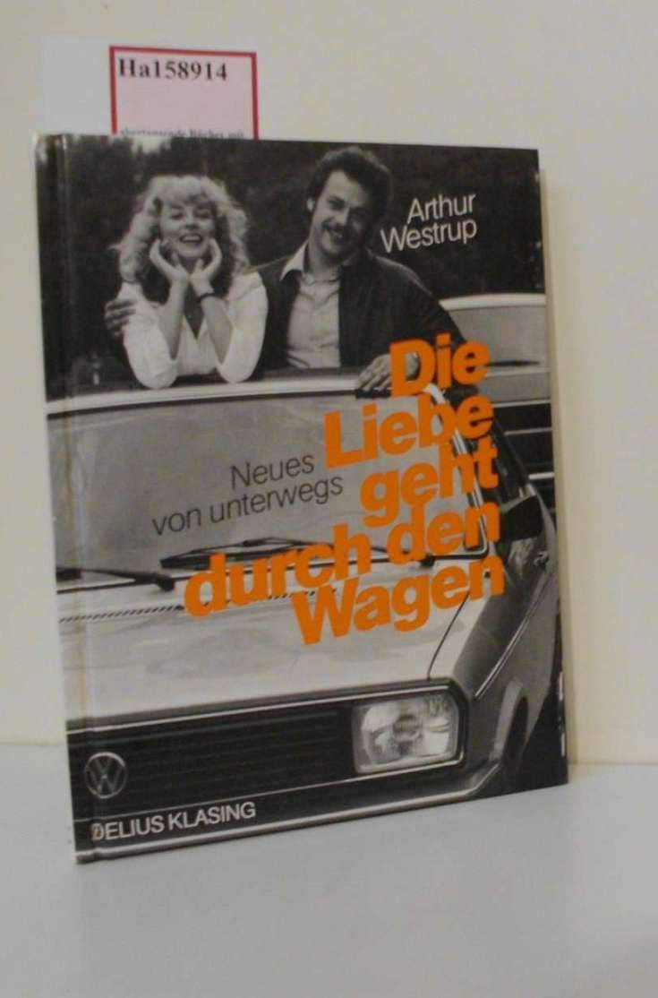 Product Image: Die Liebe geht durch den Wagen