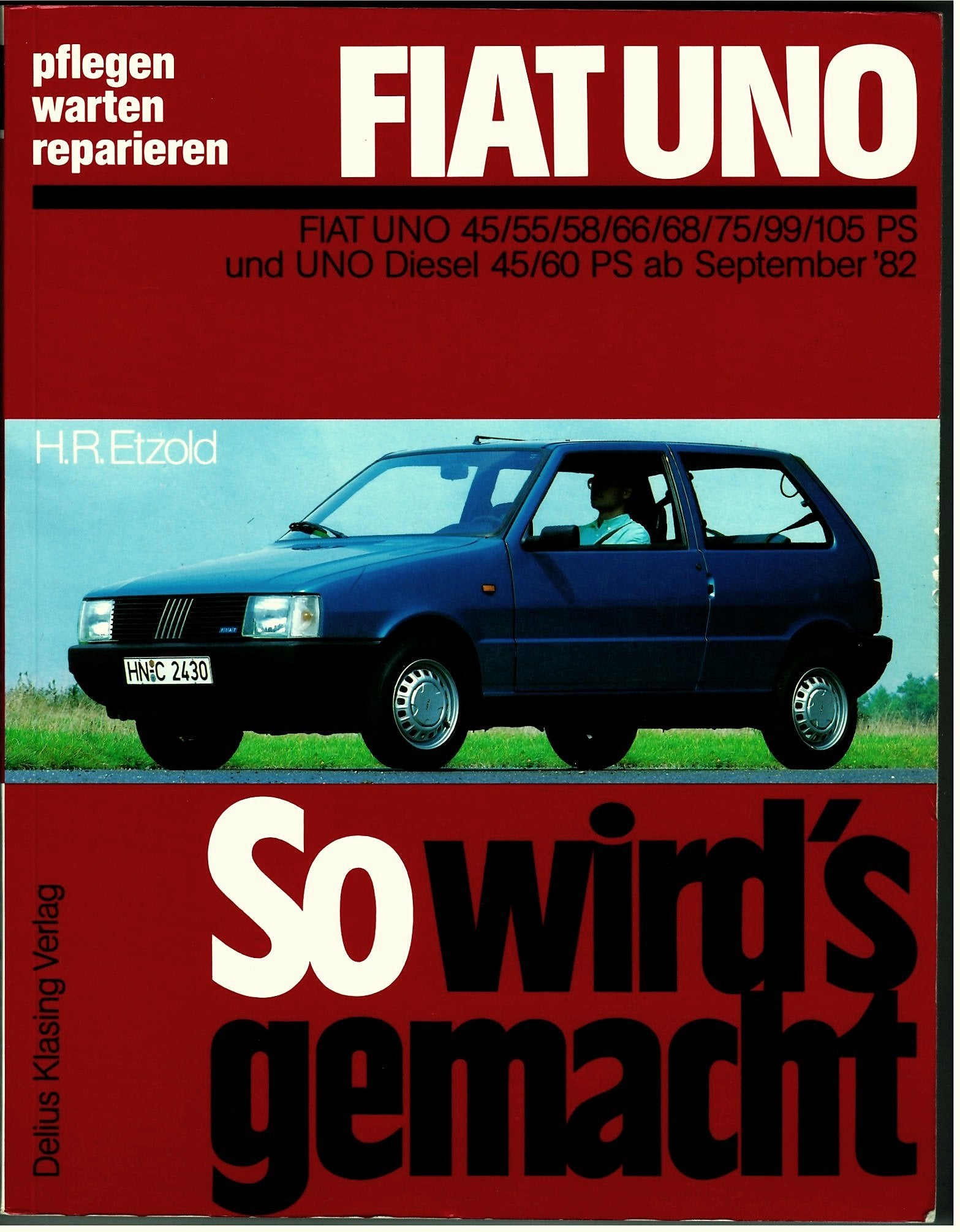 So wird's gemacht, Bd.65: Fiat Uno (von 9/82 bis 7/95) Leisure, Home & Garden