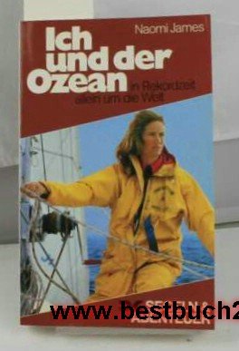 Ich und der Ozean. In Rekordzeit allein um die Welt Travelogues