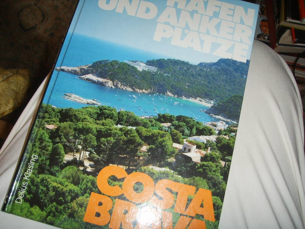 Häfen und Ankerplätze Costa Brava und Häfen um Barcelona. Ein praktischer Begleiter für Segler und Motorbootfahrer Leisure & Fun