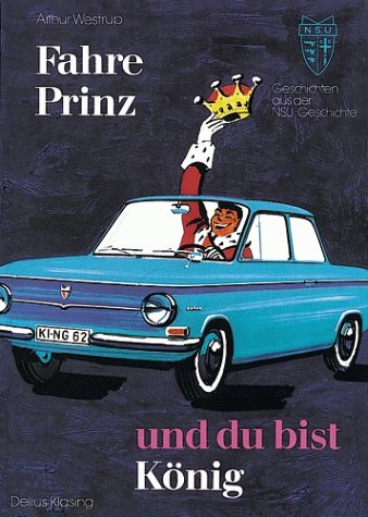 Fahre Prinz und Du bist König book