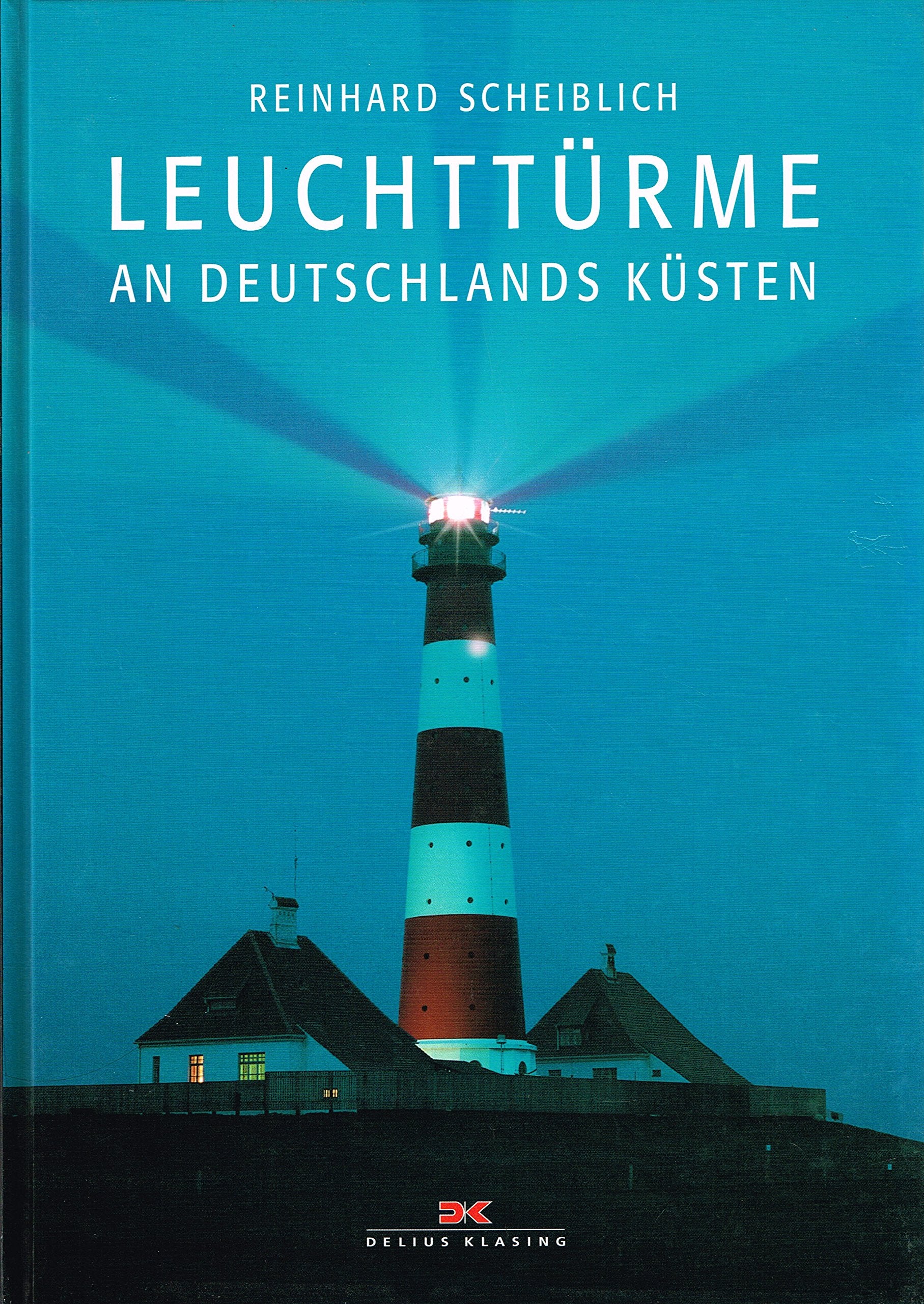 Leuchttürme an Deutschlands Küsten Architecture